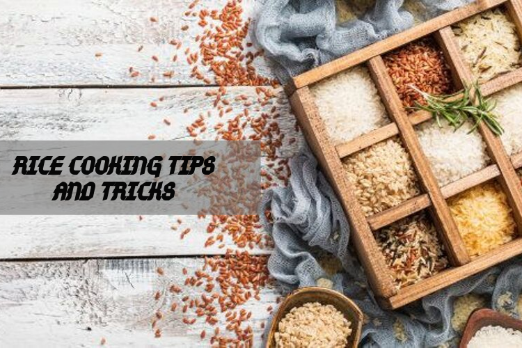 Rice Cooking Tips and Tricks